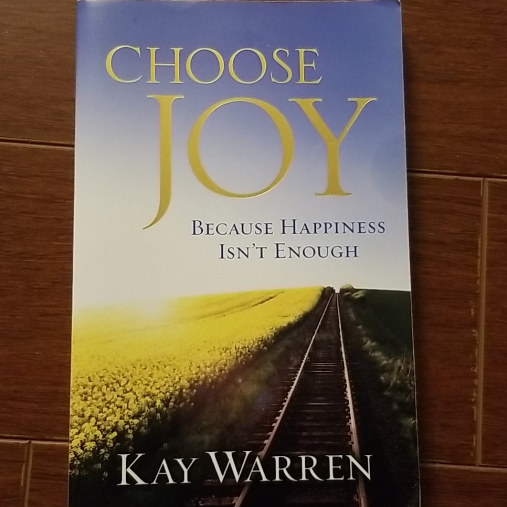 Choose Joy because Happiness isn't enough Book